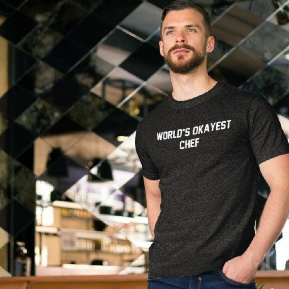 NEW World's okayest chef foodie restaurant manager owner business boss tshirt